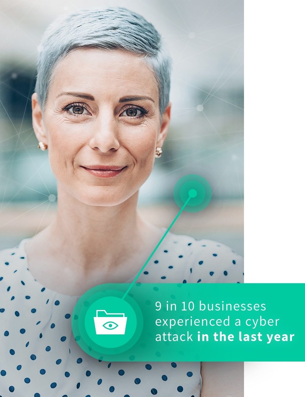 Graphic that says 9 in 10 businesses experienced a cyber attack in the last year
